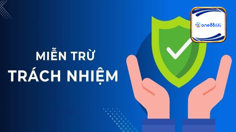 Mục đích của chính sách miễn trừ trách nhiệm của nhà cái One88