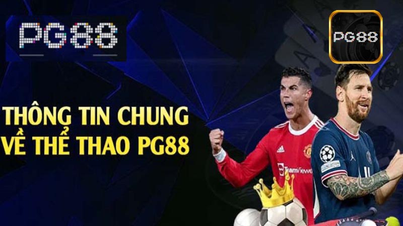 Thông tin cược thủ cần biết về thể thao PG88